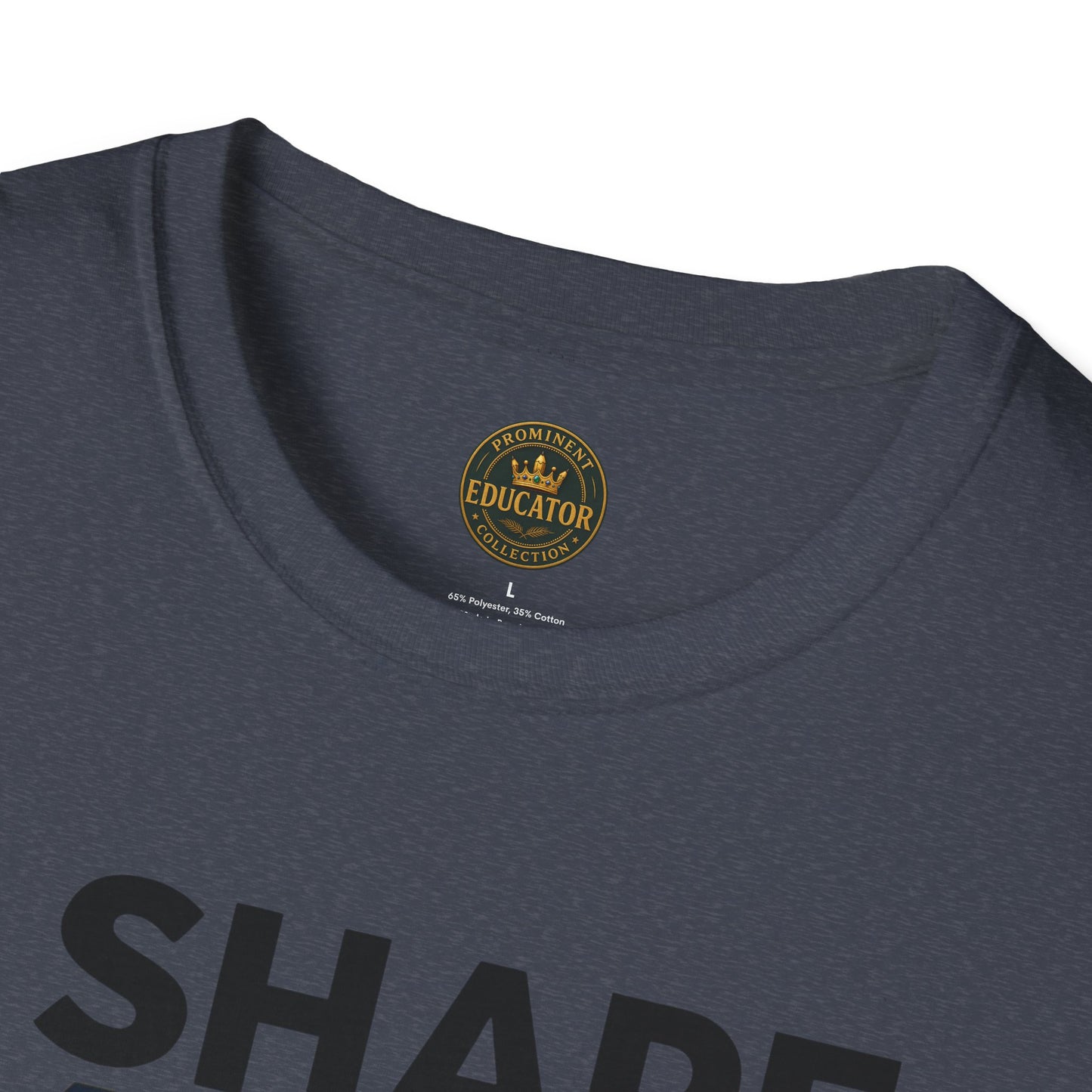 Prominent Educator Men - I Shape Minds and Futures Men - Teacher Tribute Tee