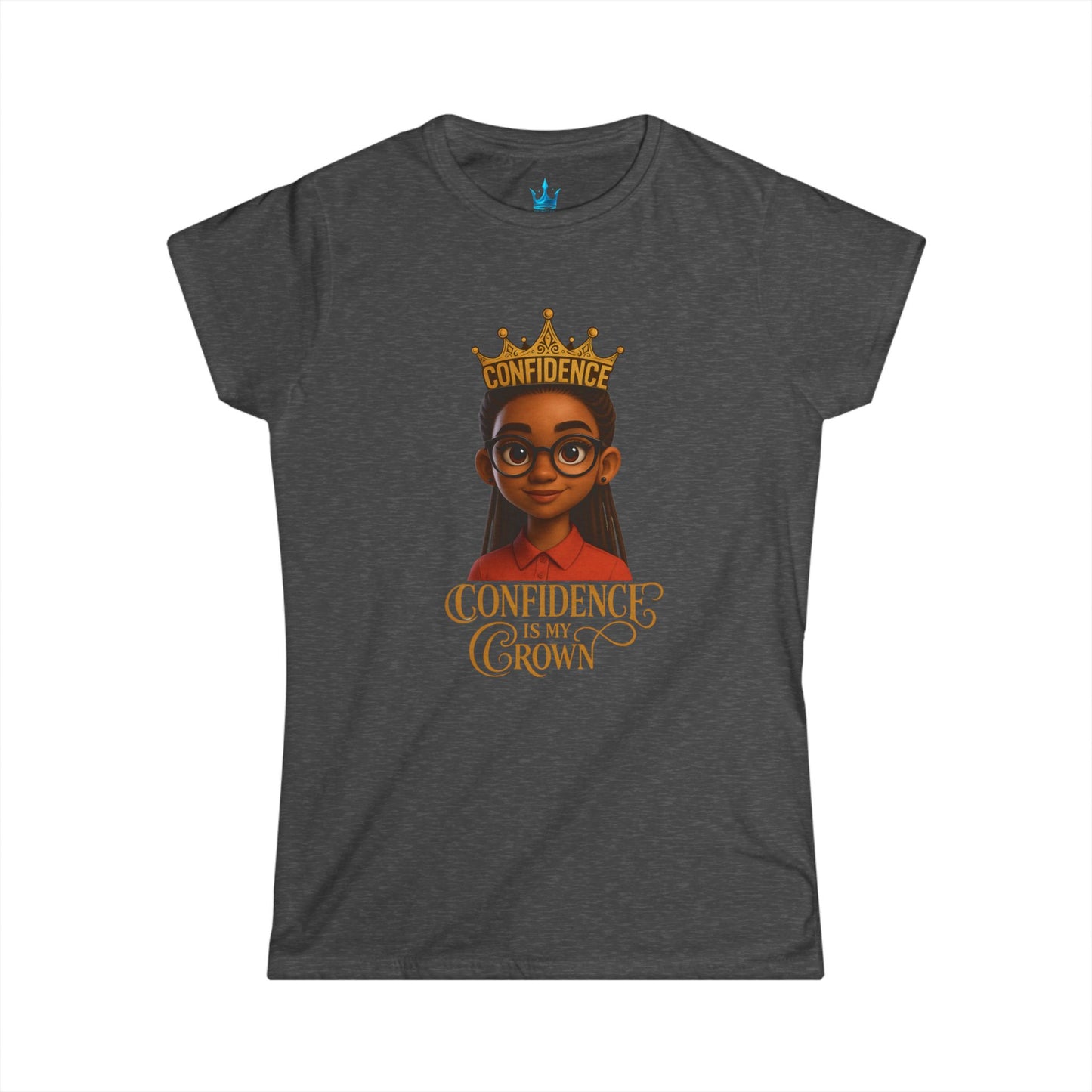 Princess Mayah -Confidence is My Crown Affirmation Shirt