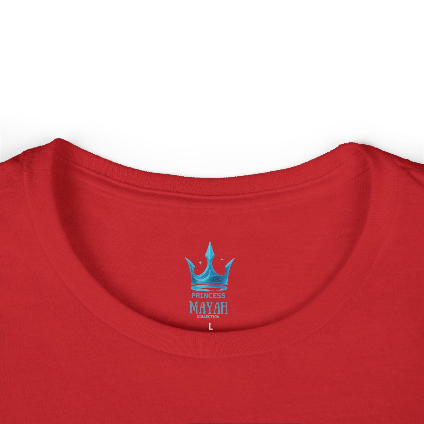 Princess Mayah - Royal Energy Only Affirmation Shirt