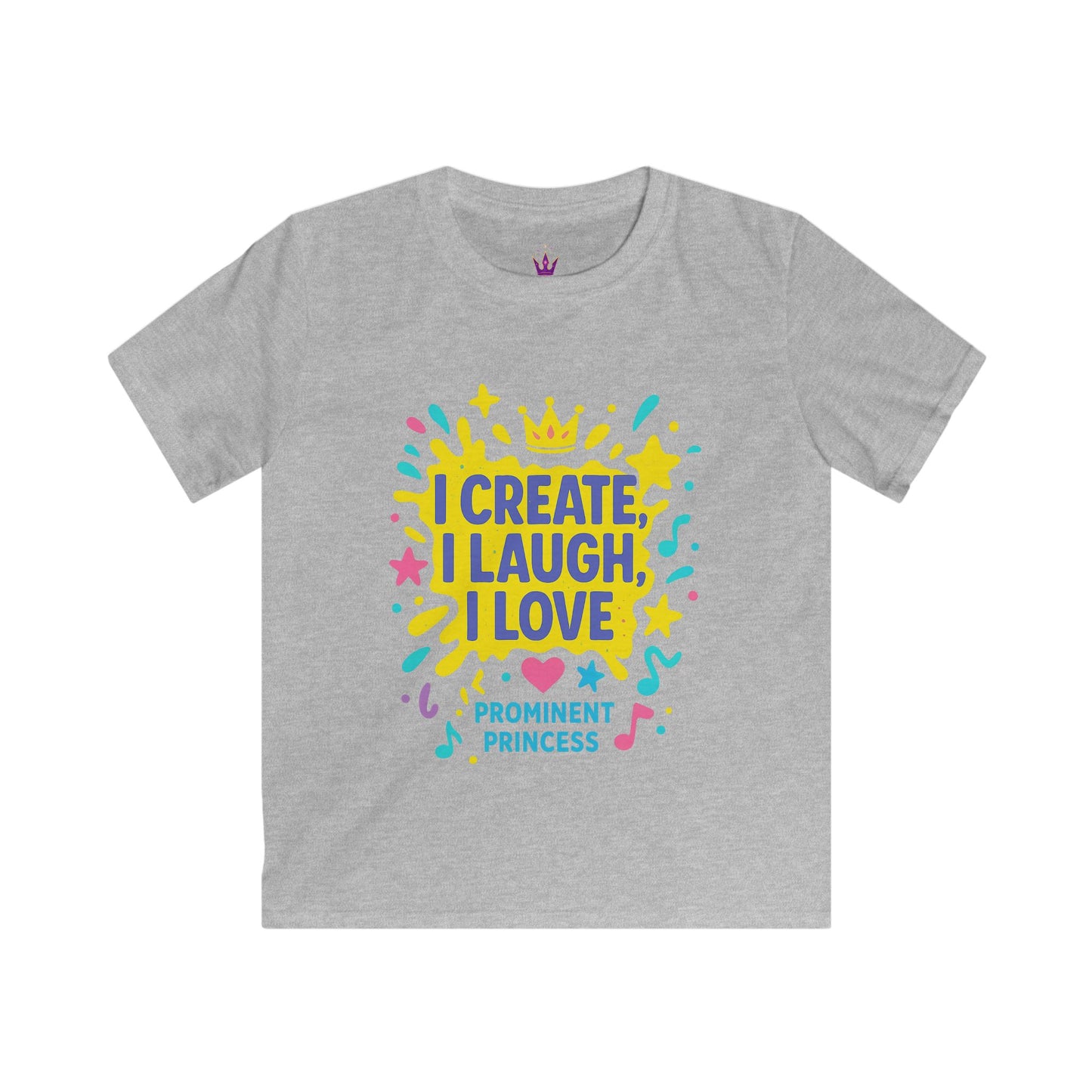 I Create I Laugh I Love Kids Tee Princess Riyah Collection