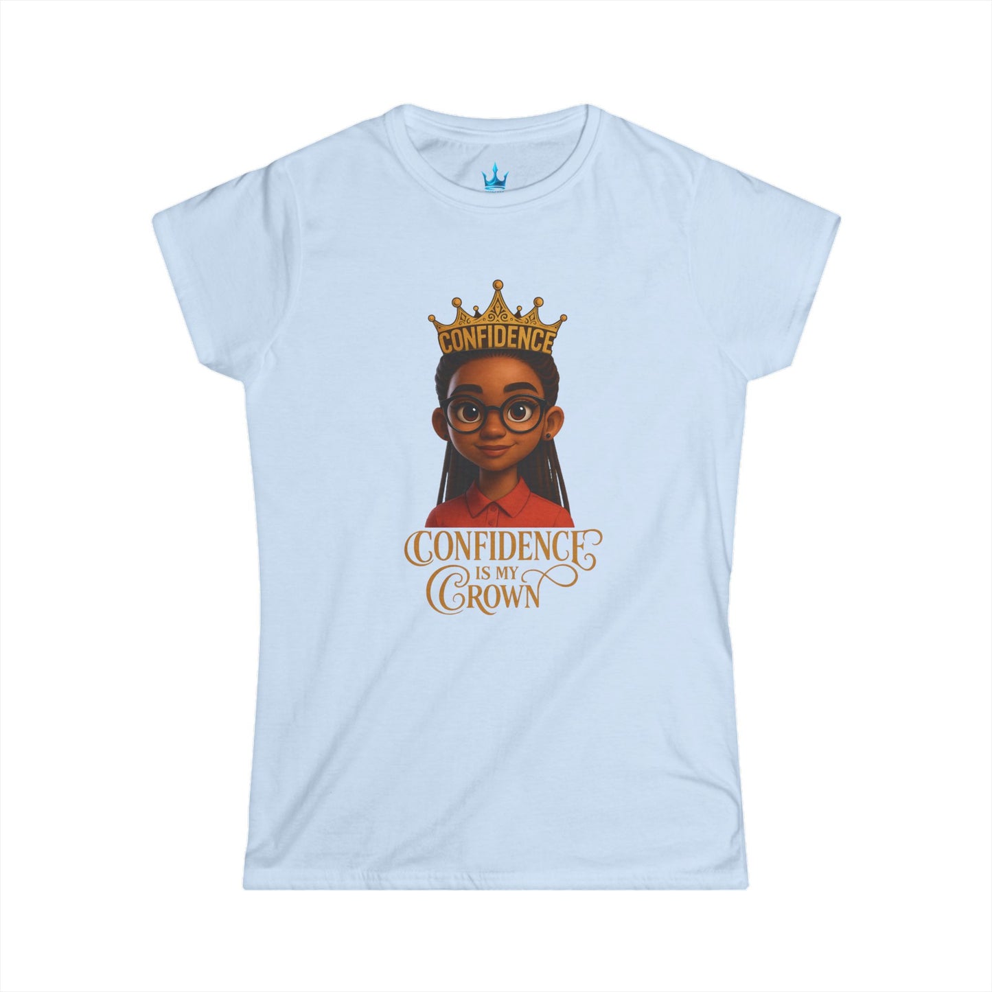 Princess Mayah -Confidence is My Crown Affirmation Shirt