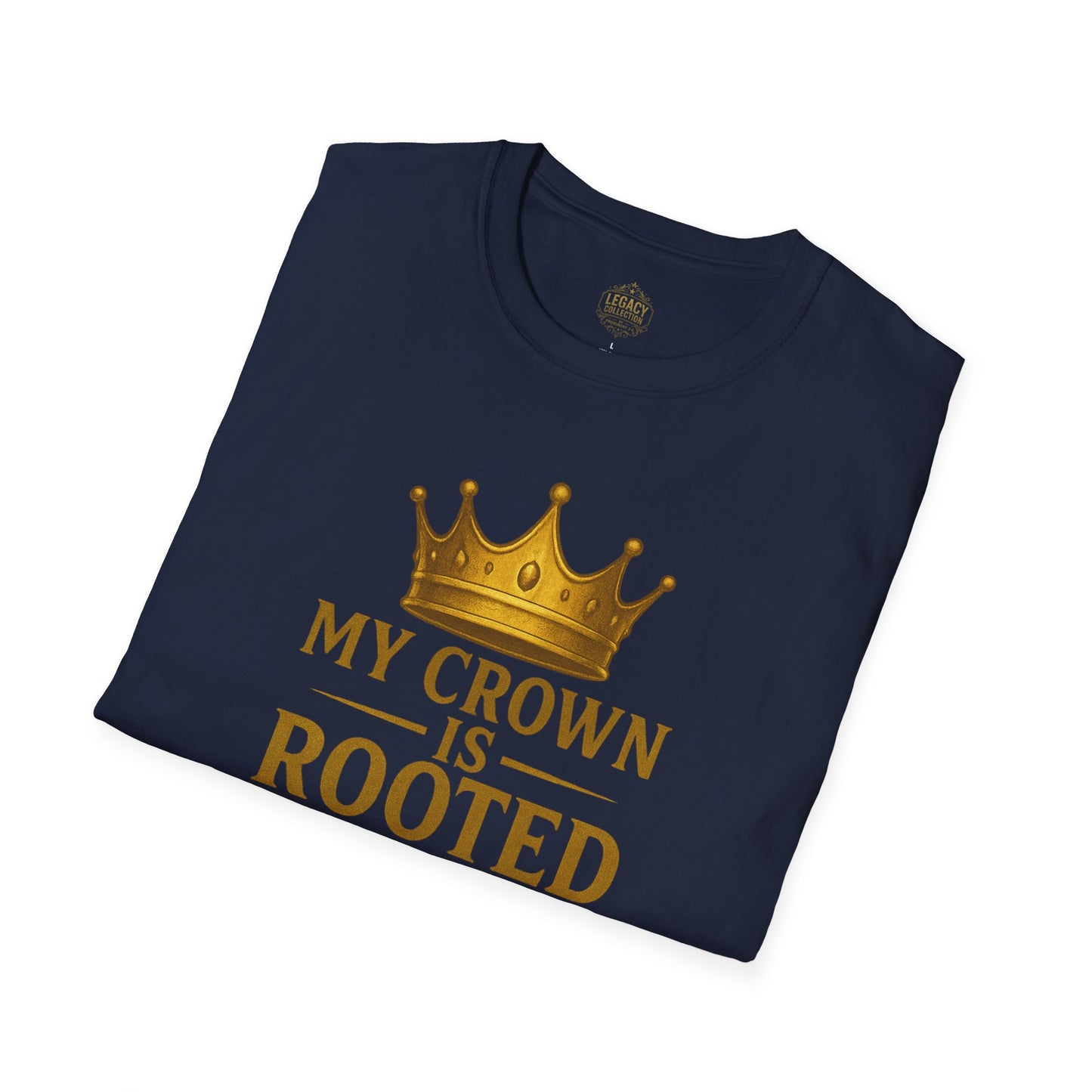 My Crown is Rooted in History - Unisex Legacy Tee