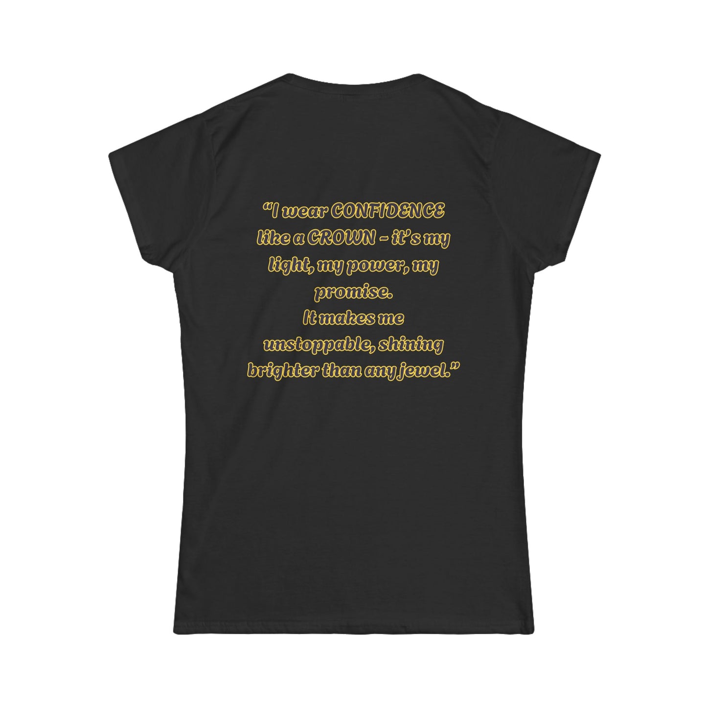 Princess Mayah - Confidence Is my Crown Affirmation Shirt