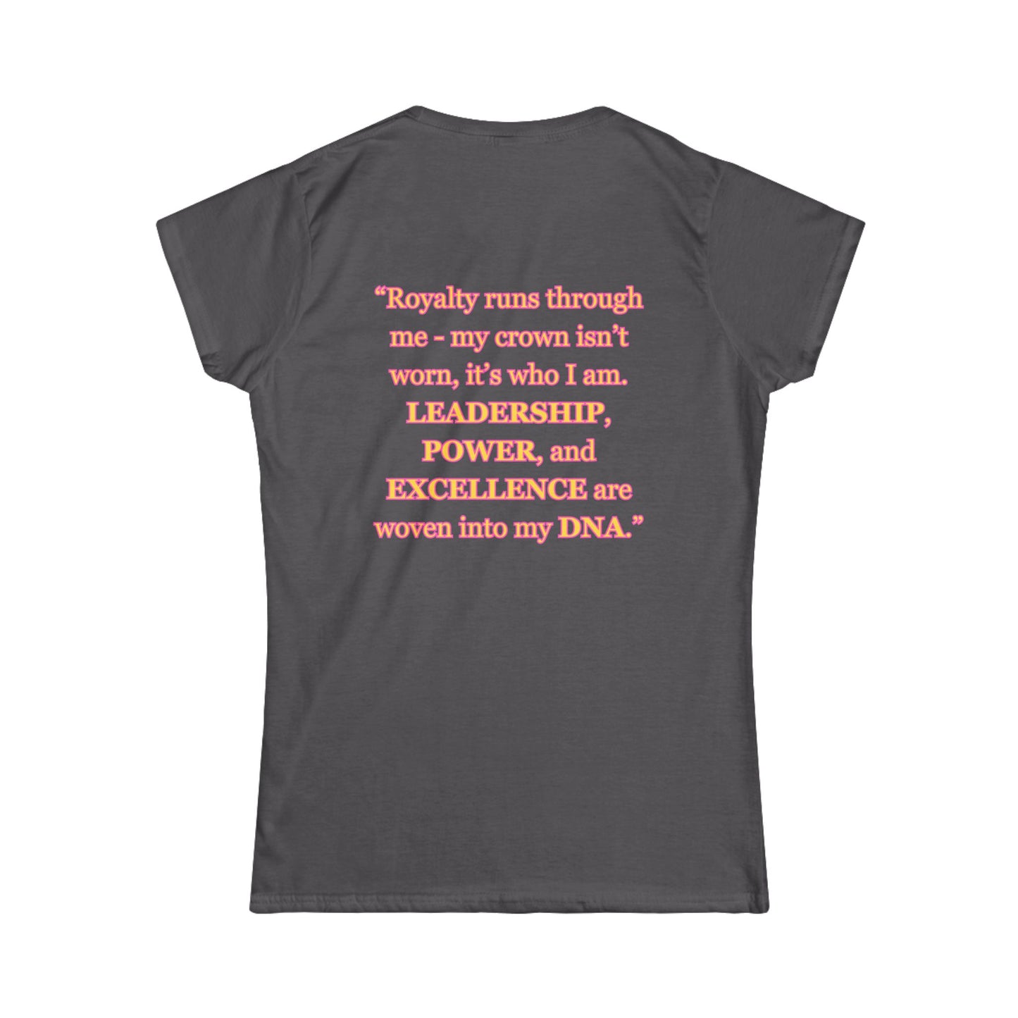 Princess Mayah - Crown In My DNA Affirmation Shirt