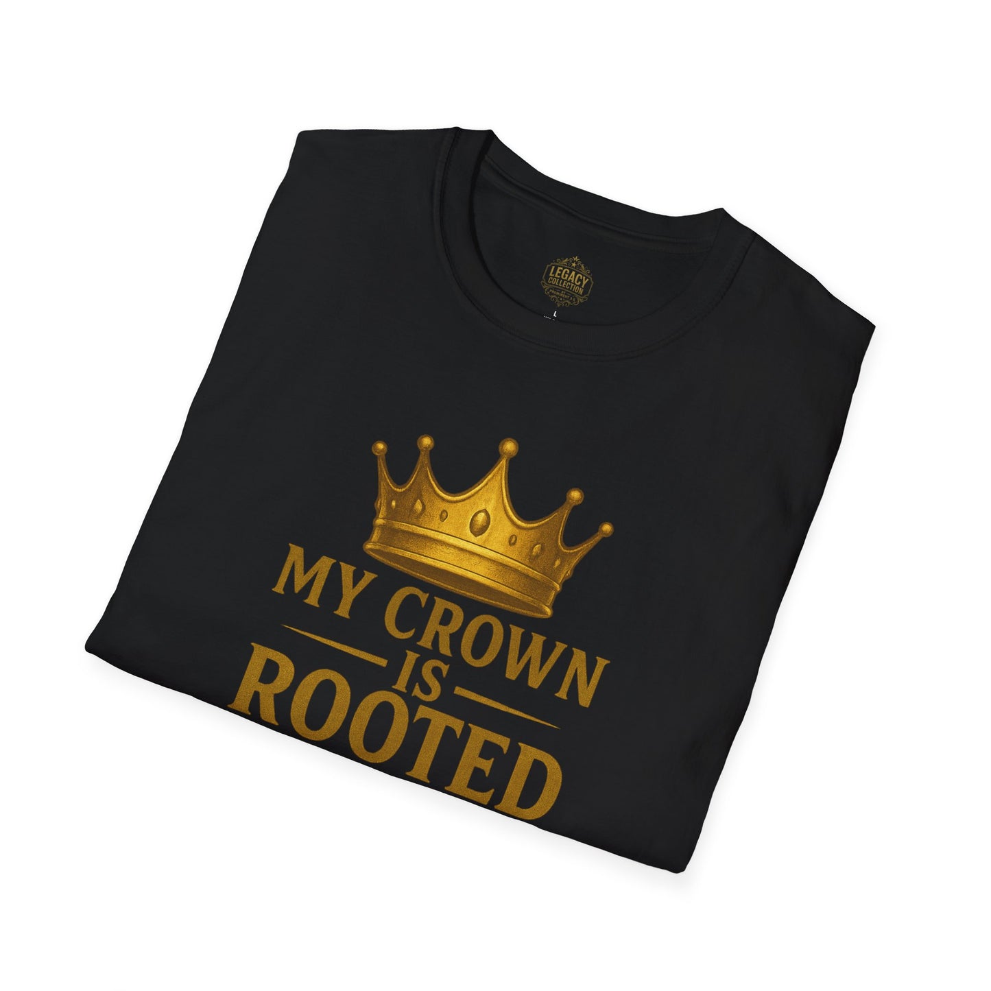 My Crown is Rooted in History - Unisex Legacy Tee