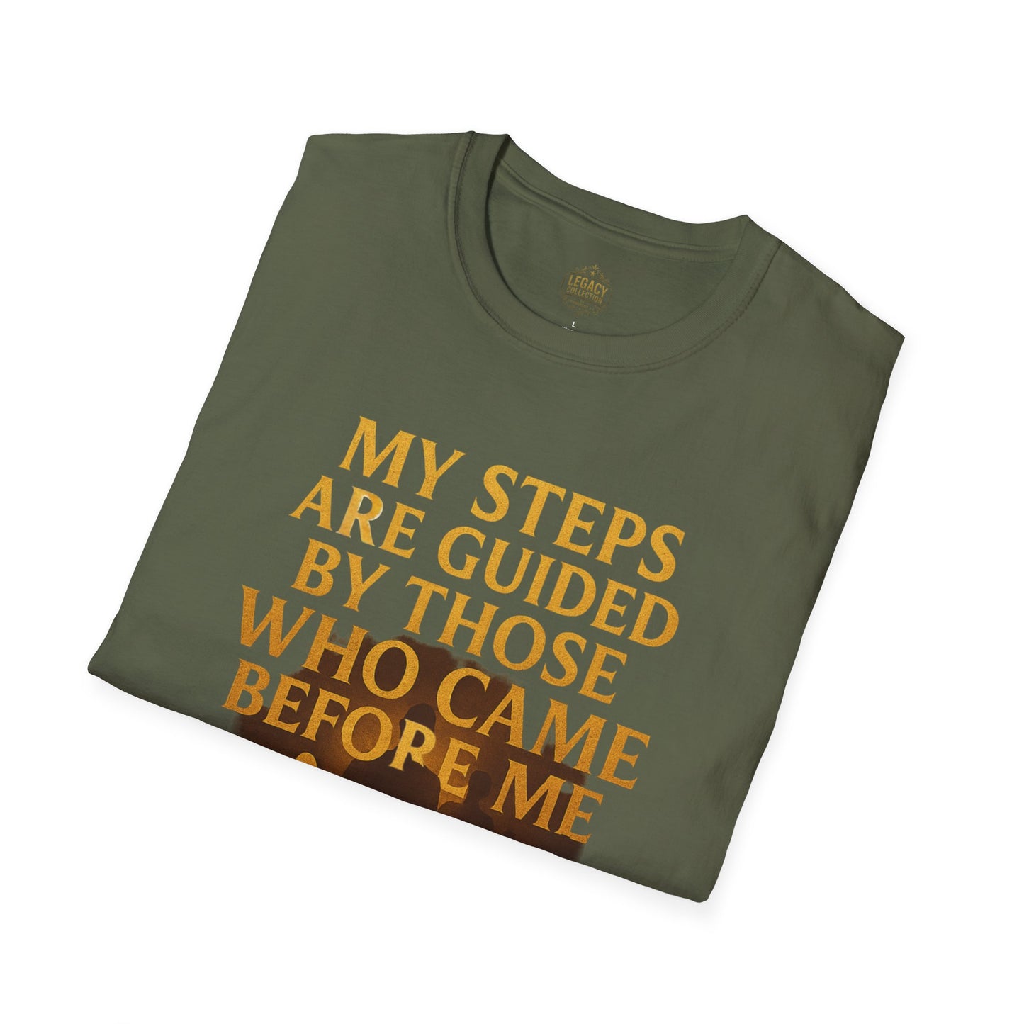 My Steps are Guided by Those who came Before Me - Unisex Legacy Tee