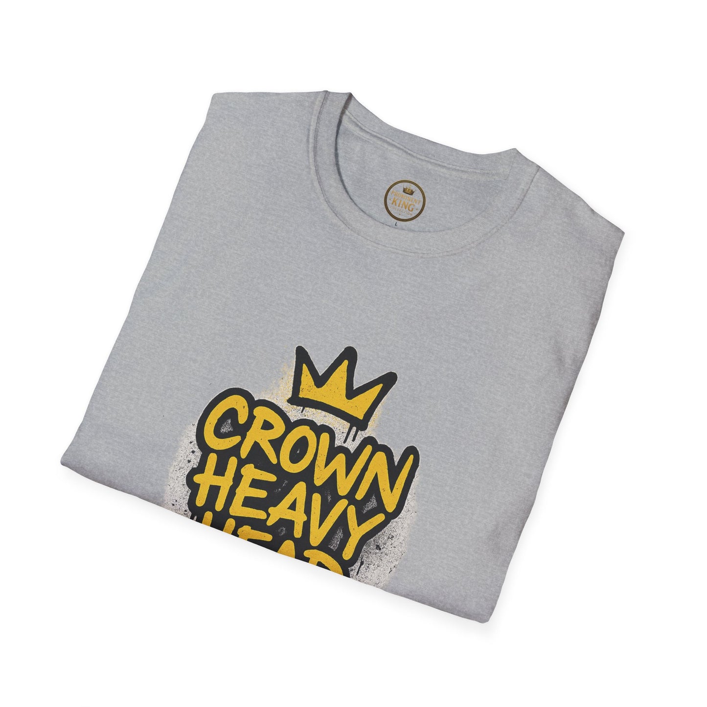 Prominent King - Crown Heavy, Head Steady T-Shirt