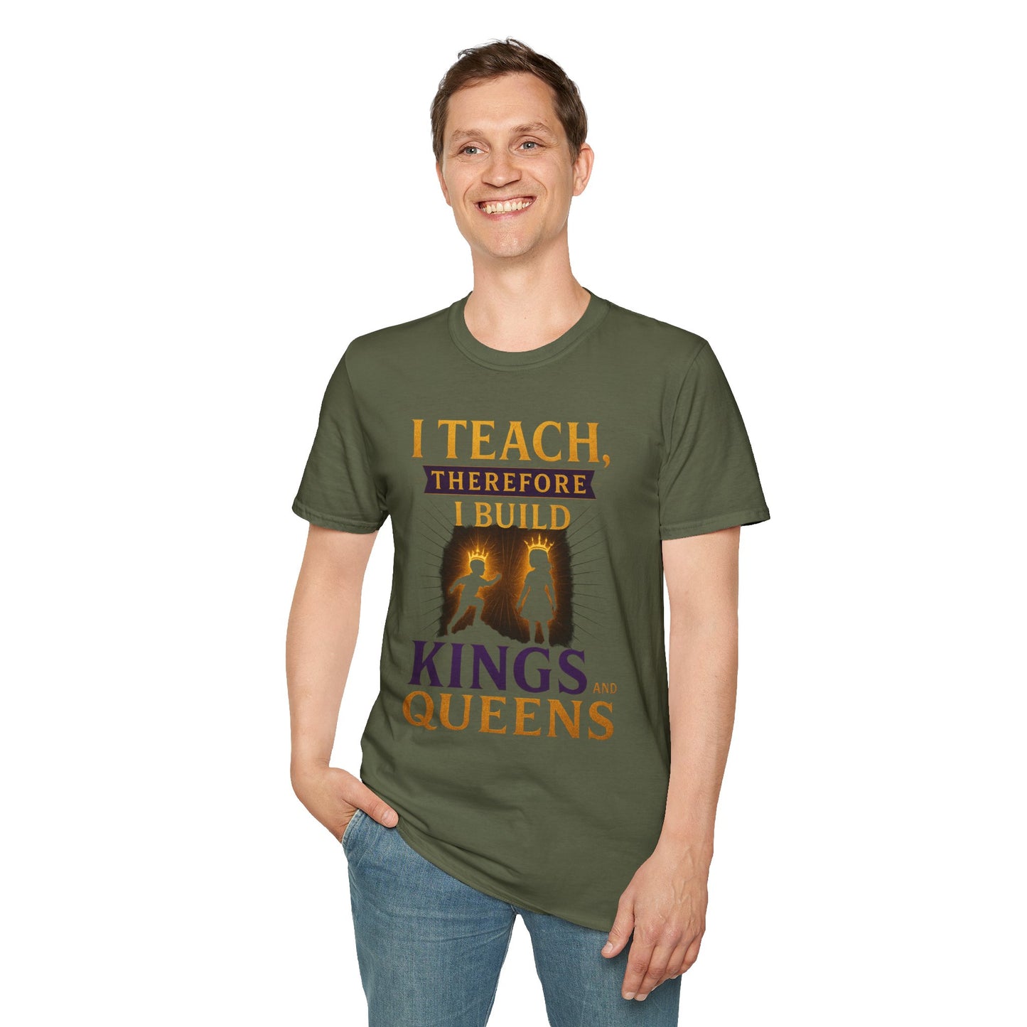 Prominent Educator Men I Teach Therefore I Build Kings and Queens Men - Teacher Tribute Tee