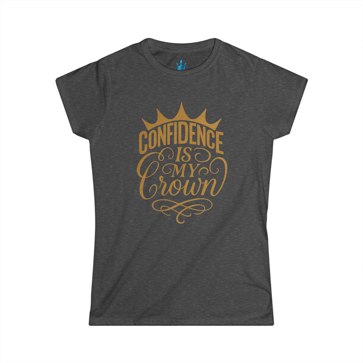 Princess Mayah - Confidence Is my Crown Affirmation Shirt