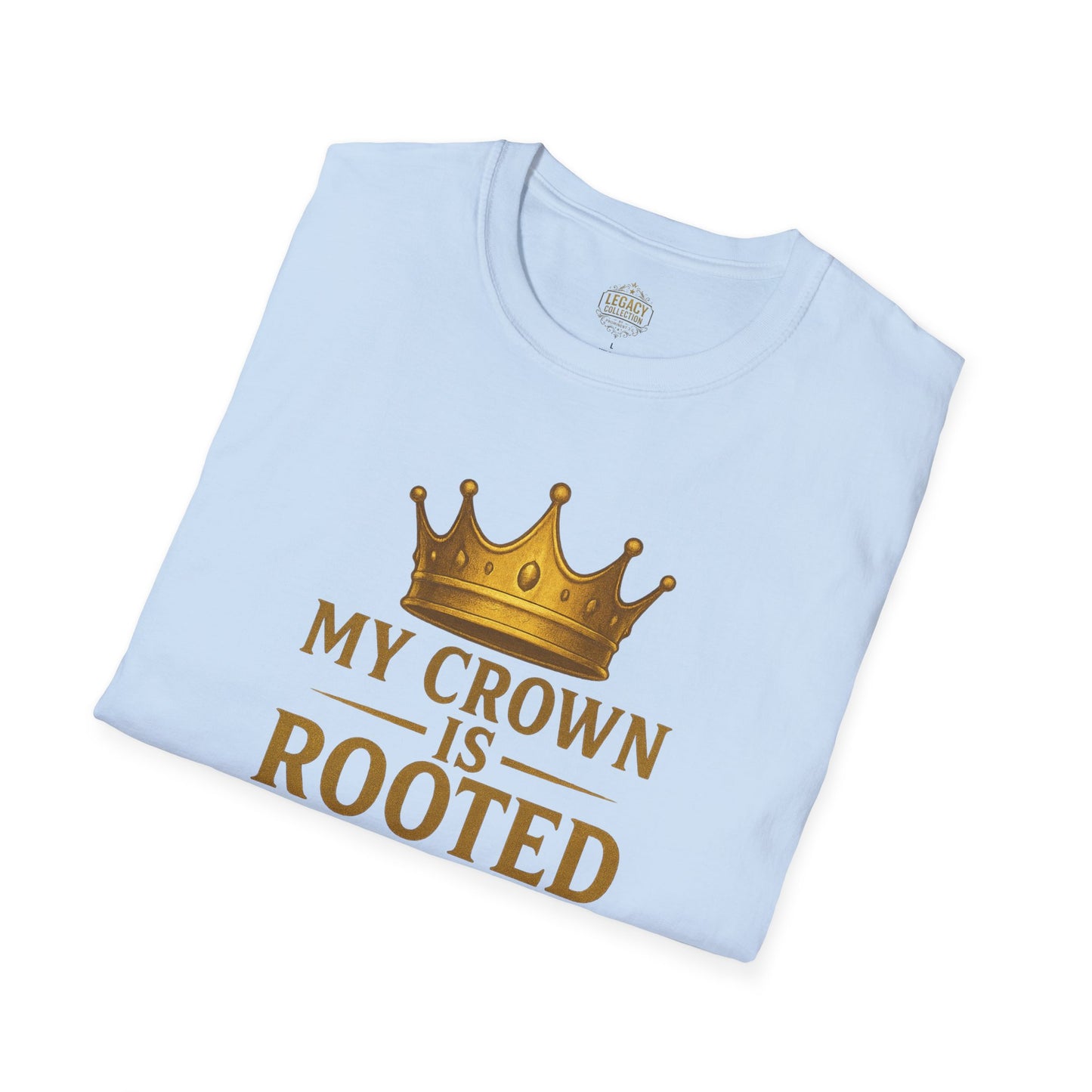 My Crown is Rooted in History - Unisex Legacy Tee