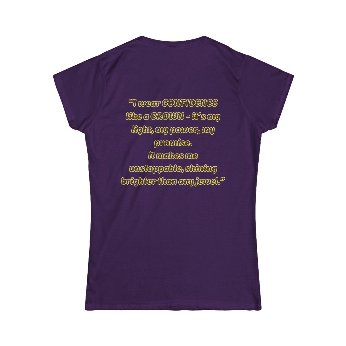 Princess Mayah - Confidence Is my Crown Affirmation Shirt