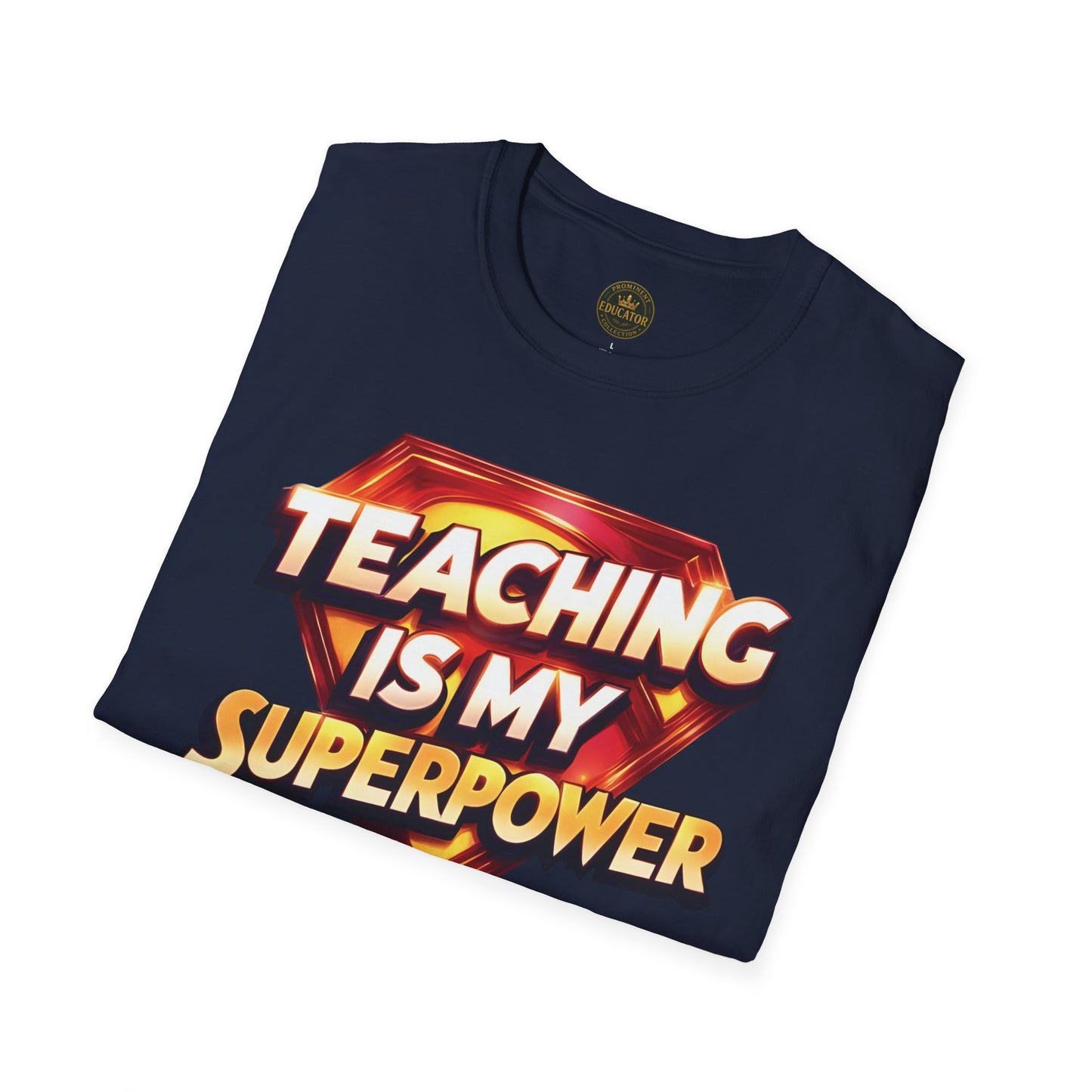 Prominent Educator Men Teaching is my Superpower - Teacher Tribute Tee