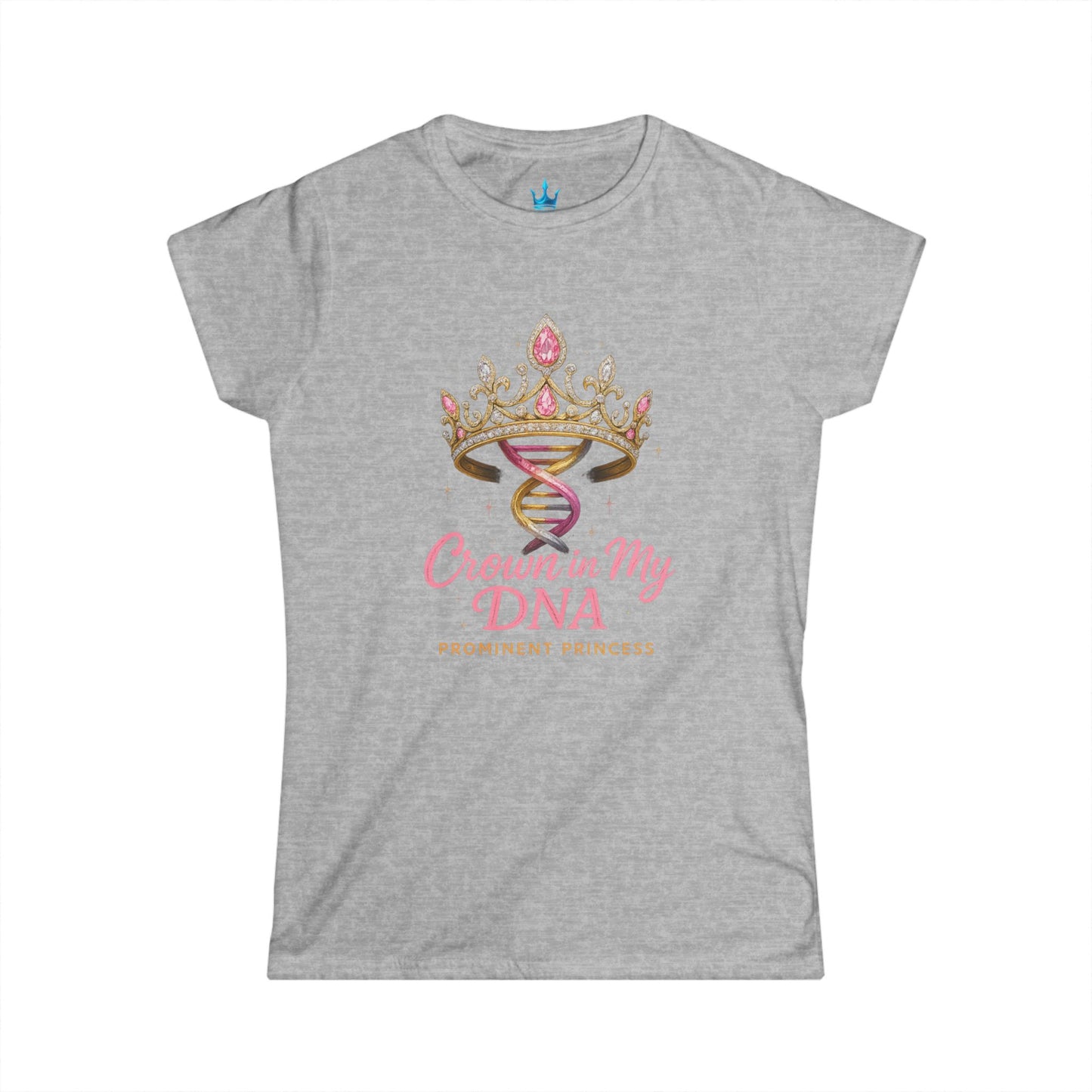 Princess Mayah - Crown In My DNA Affirmation Shirt