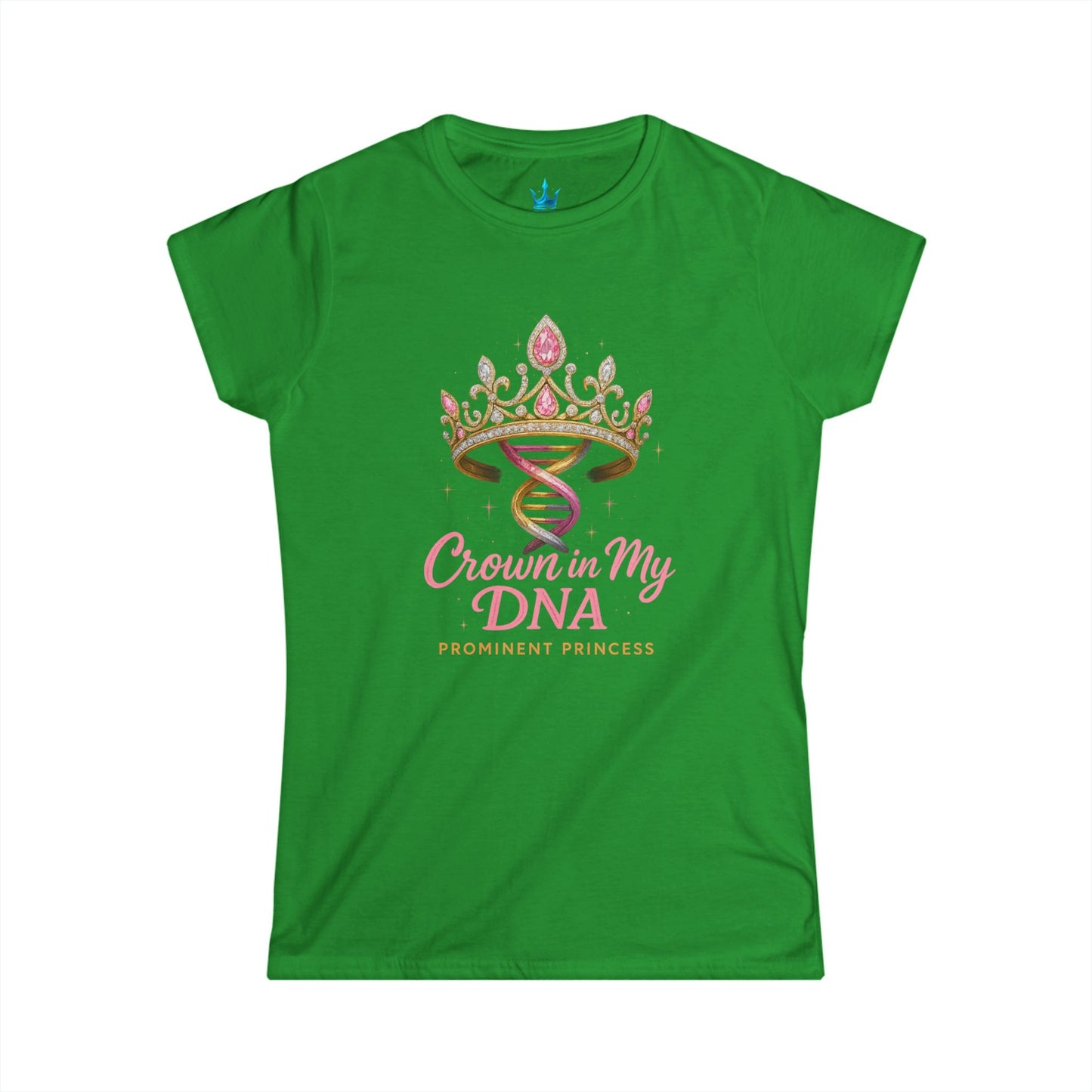 Princess Mayah - Crown In My DNA Affirmation Shirt
