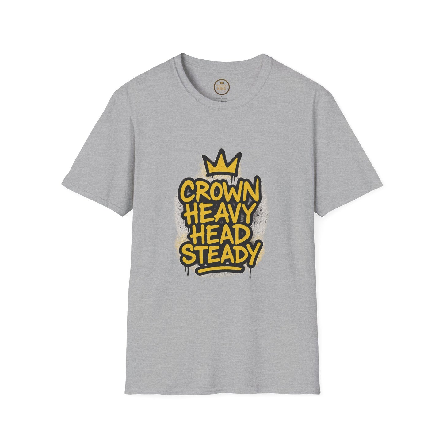Prominent King - Crown Heavy, Head Steady T-Shirt