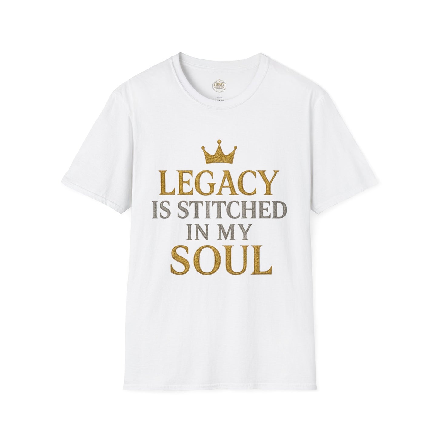 Legacy is Stitched in my Soul - Unisex Legacy Tee
