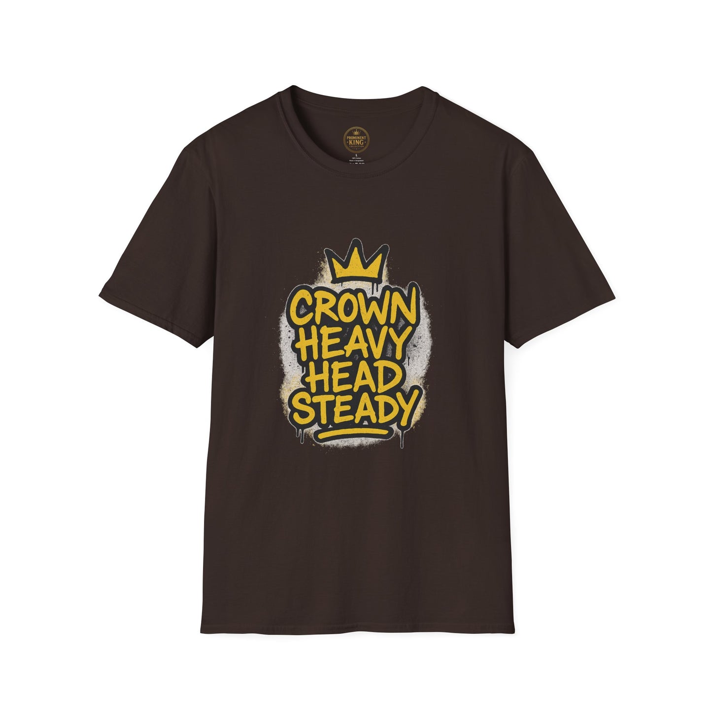 Prominent King - Crown Heavy, Head Steady T-Shirt