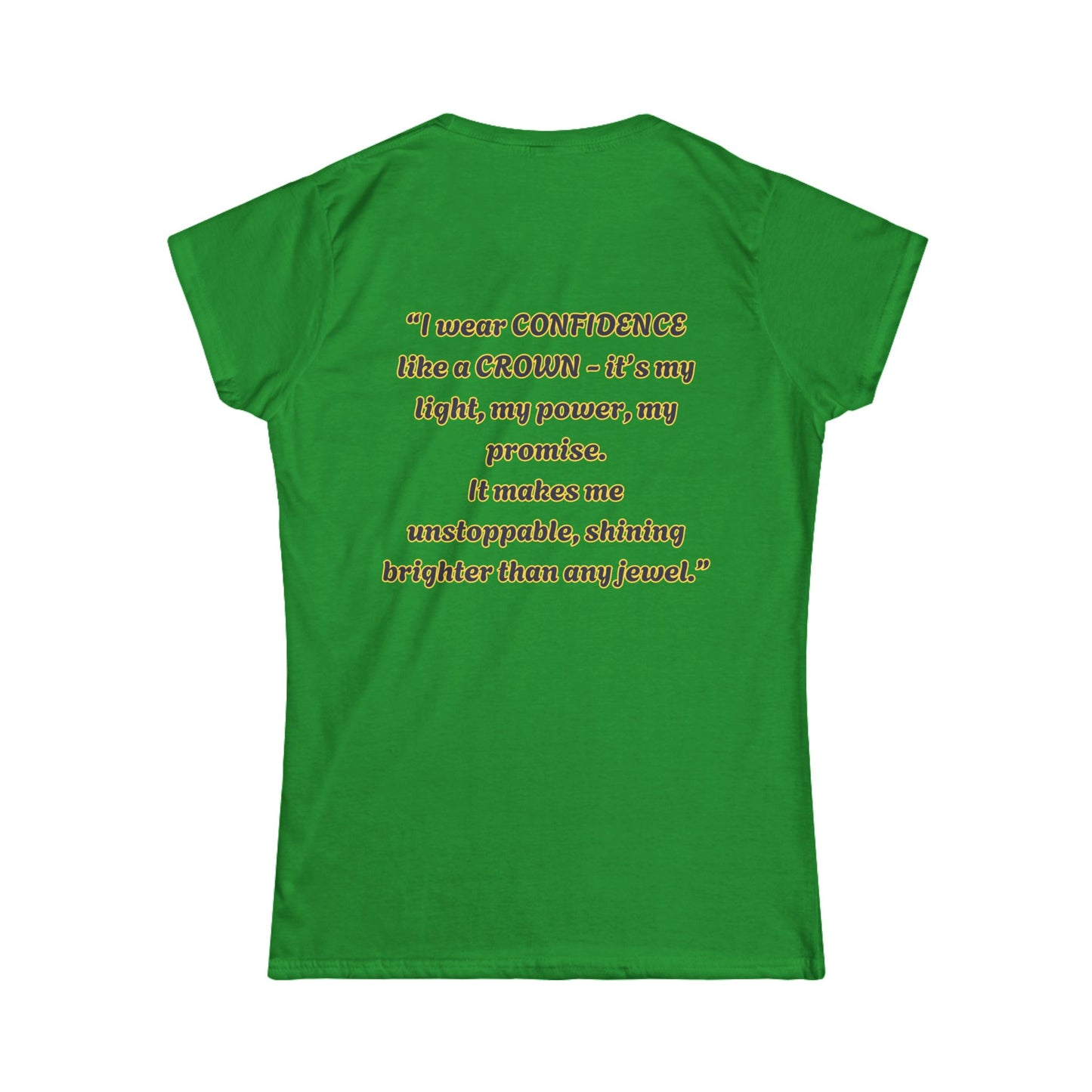 Princess Mayah - Confidence Is my Crown Affirmation Shirt