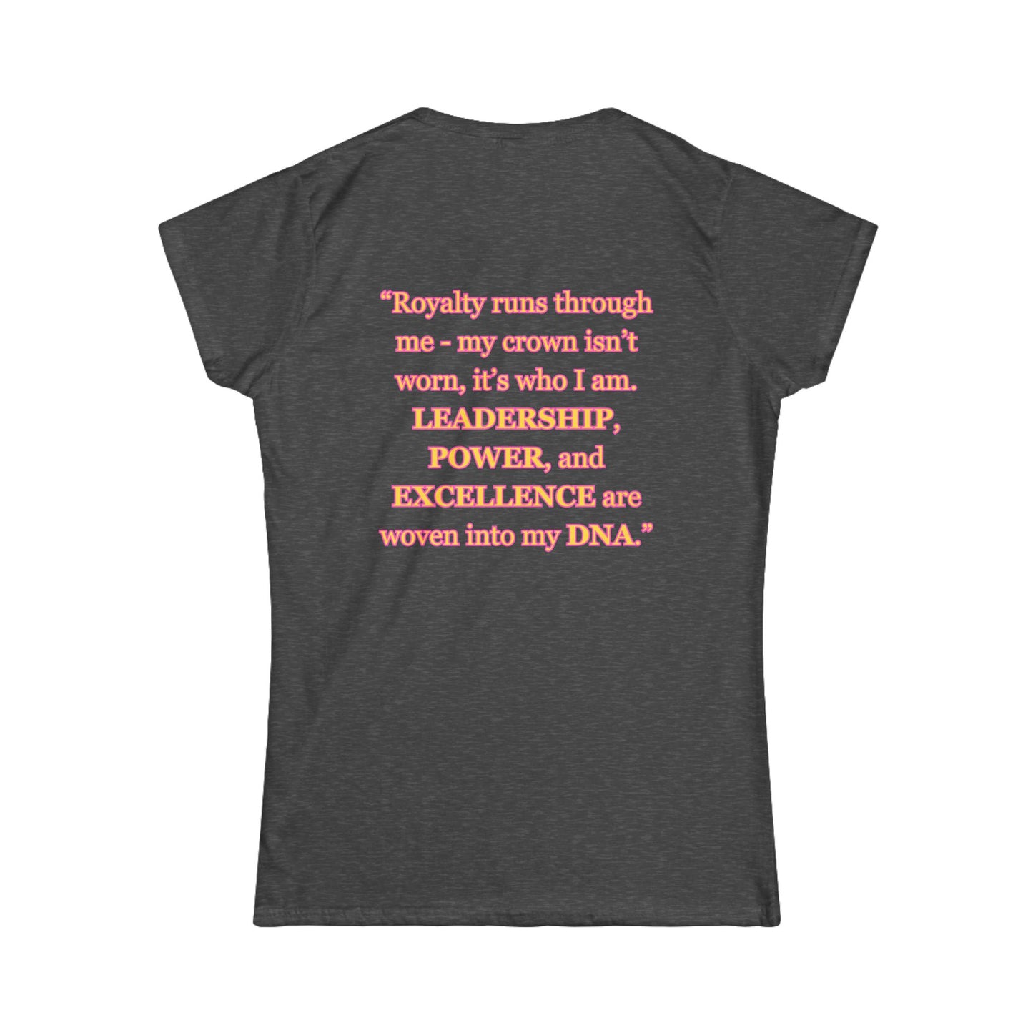 Princess Mayah - Crown In My DNA Affirmation Shirt