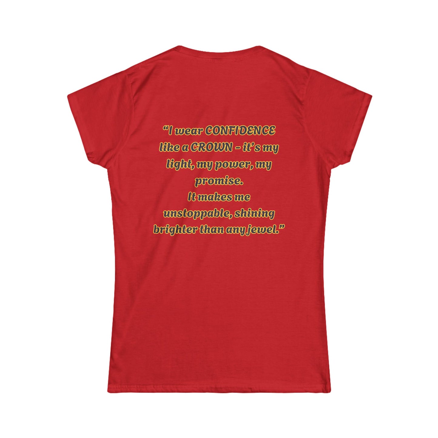 Princess Mayah - Confidence Is my Crown Affirmation Shirt