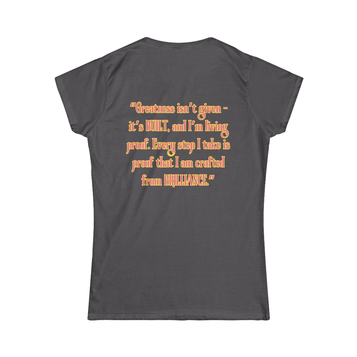 Princess Mayah - Built from Brilliance Affirmation Shirt