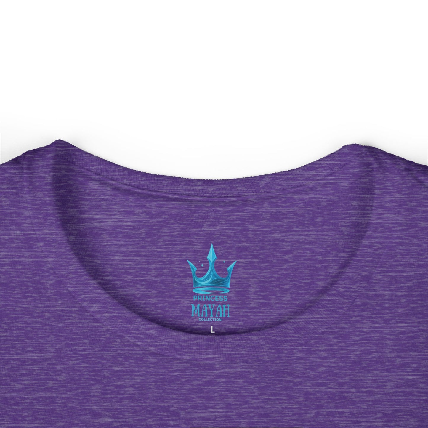 Princess Mayah - Royal Energy Only Affirmation Shirt