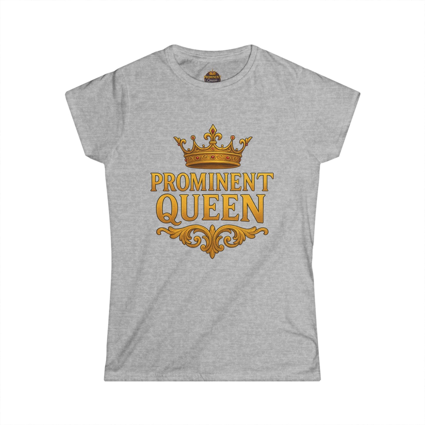 Prominent Queen - Women's Tee - Prominent Queen Collection