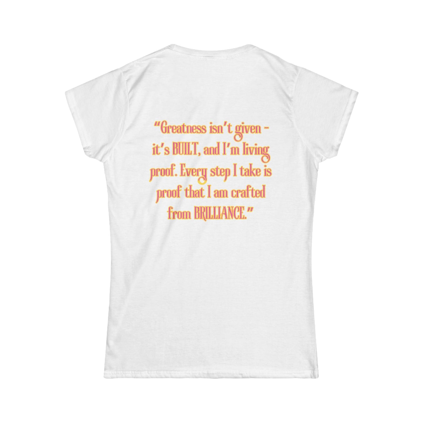Princess Mayah - Built from Brilliance Affirmation Shirt