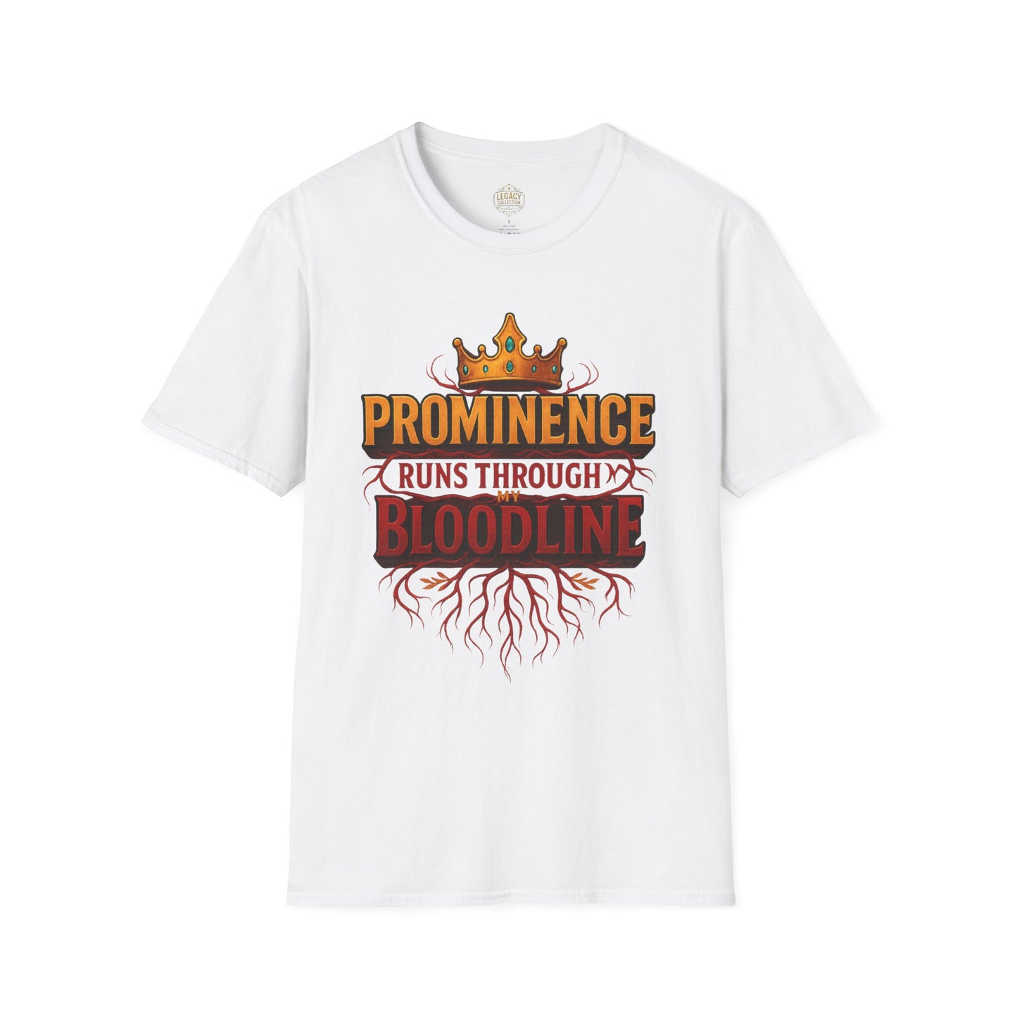 Prominence runs through my Bloodline - Unisex Legacy Tee