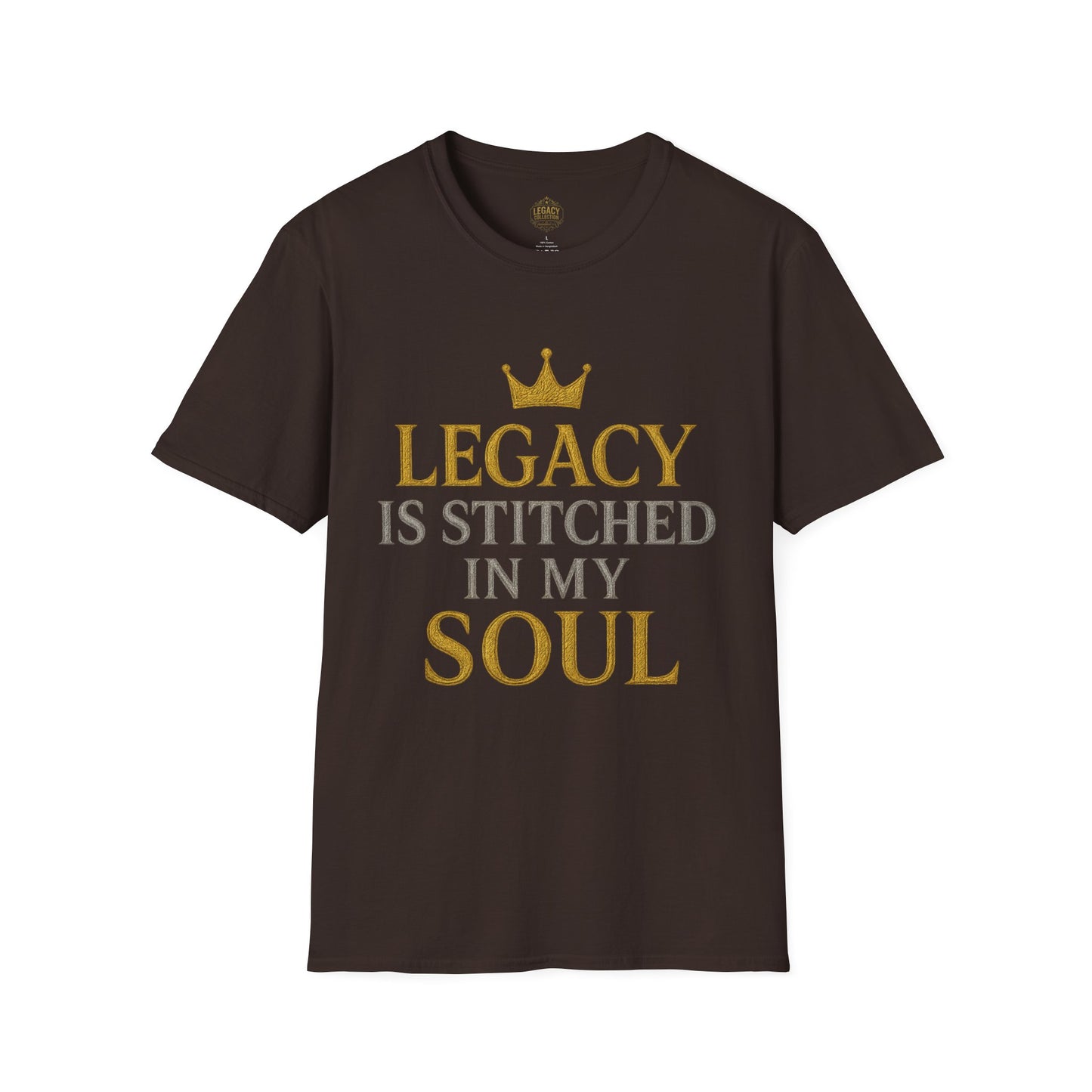 Legacy is Stitched in my Soul - Unisex Legacy Tee