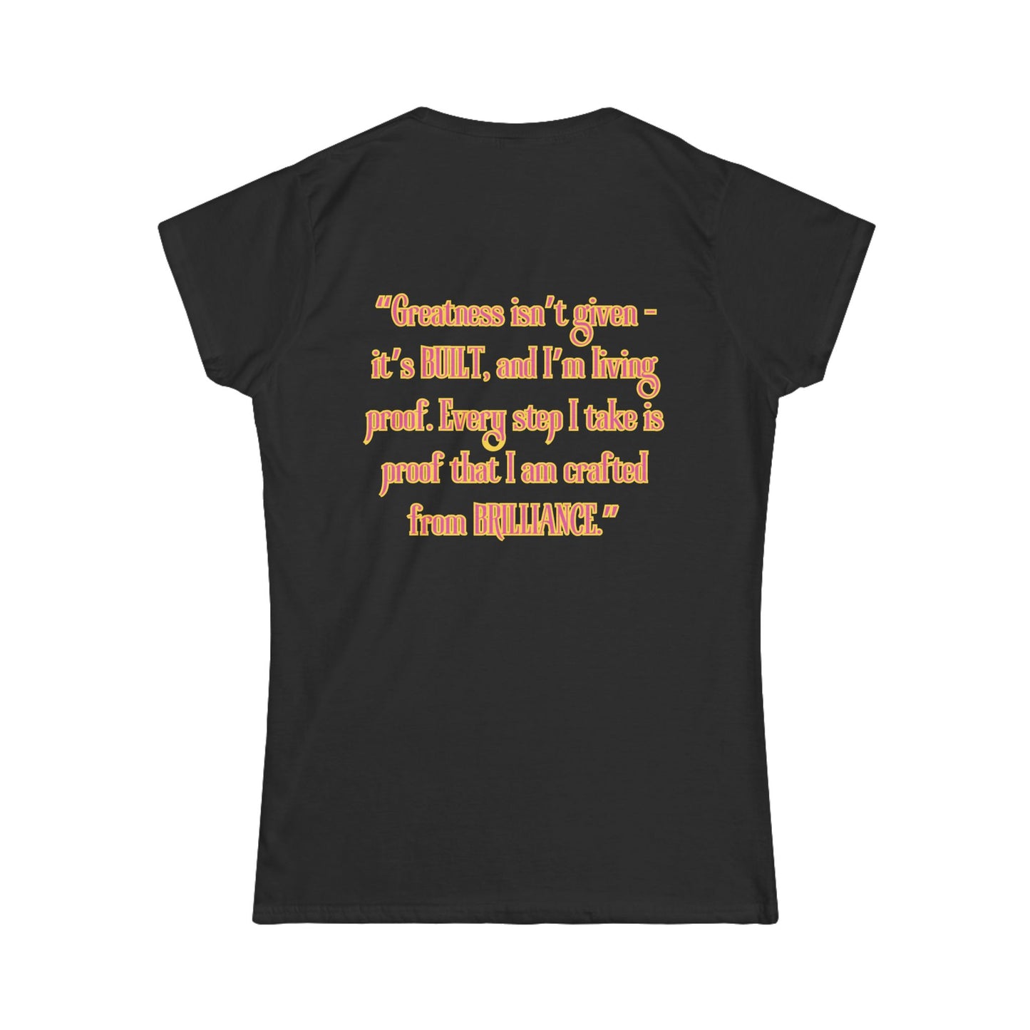 Princess Mayah - Built from Brilliance Affirmation Shirt