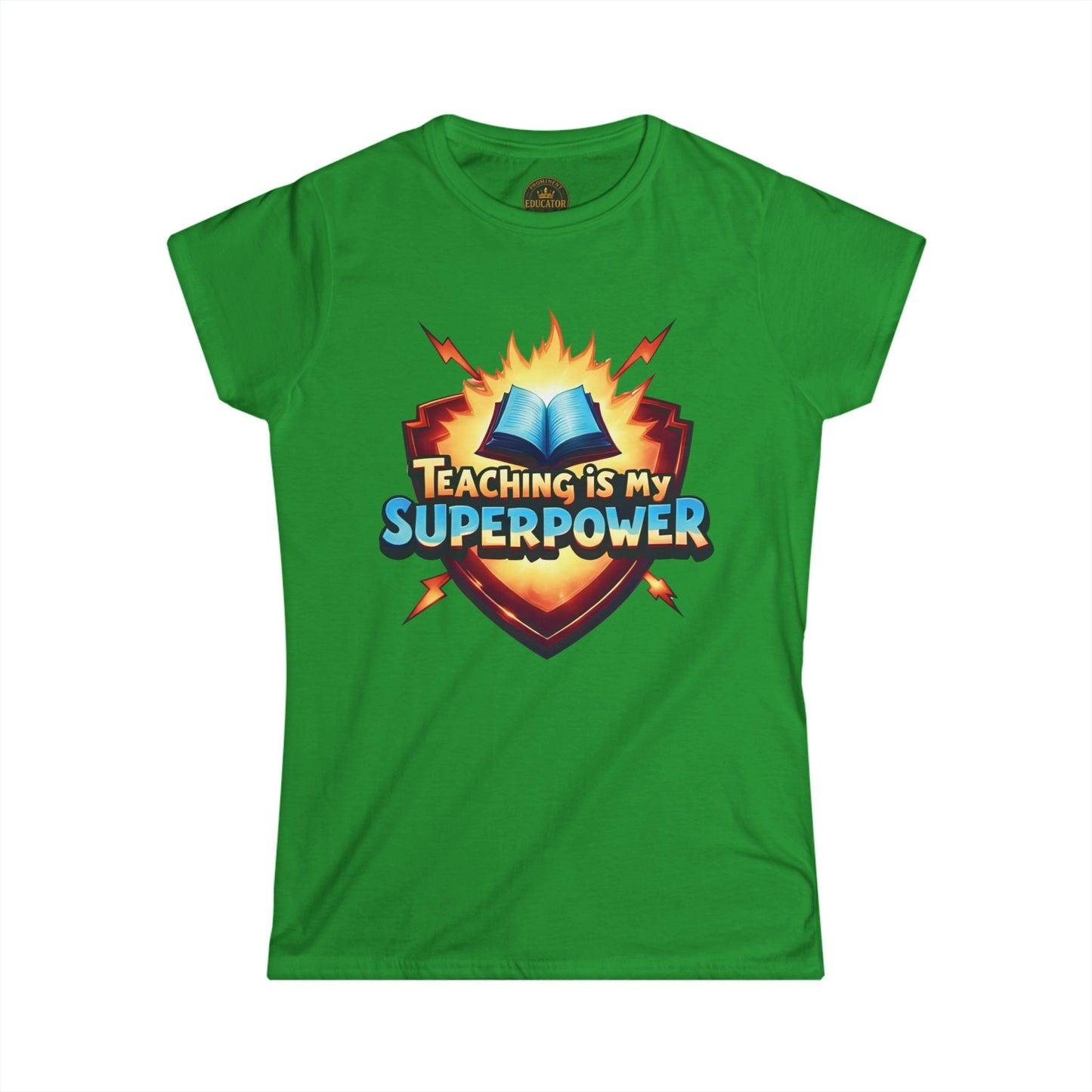 Prominent Educator Women - Teaching is my Superpower - Teacher Tribute Tee