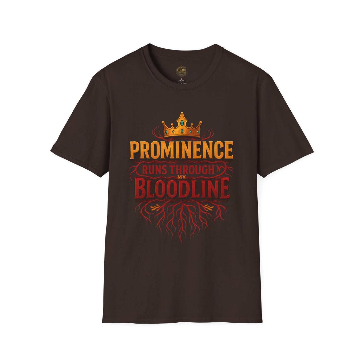 Prominence runs through my Bloodline - Unisex Legacy Tee