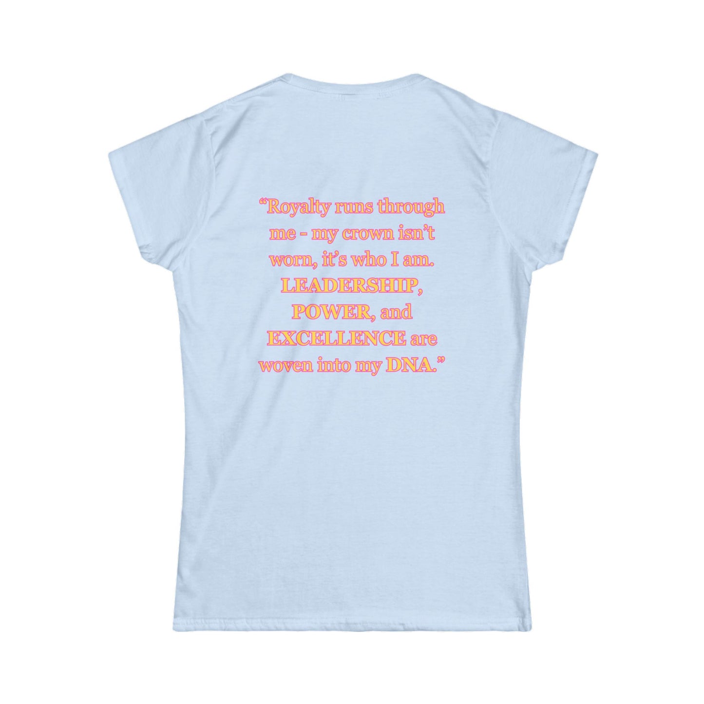 Princess Mayah - Crown In My DNA Affirmation Shirt