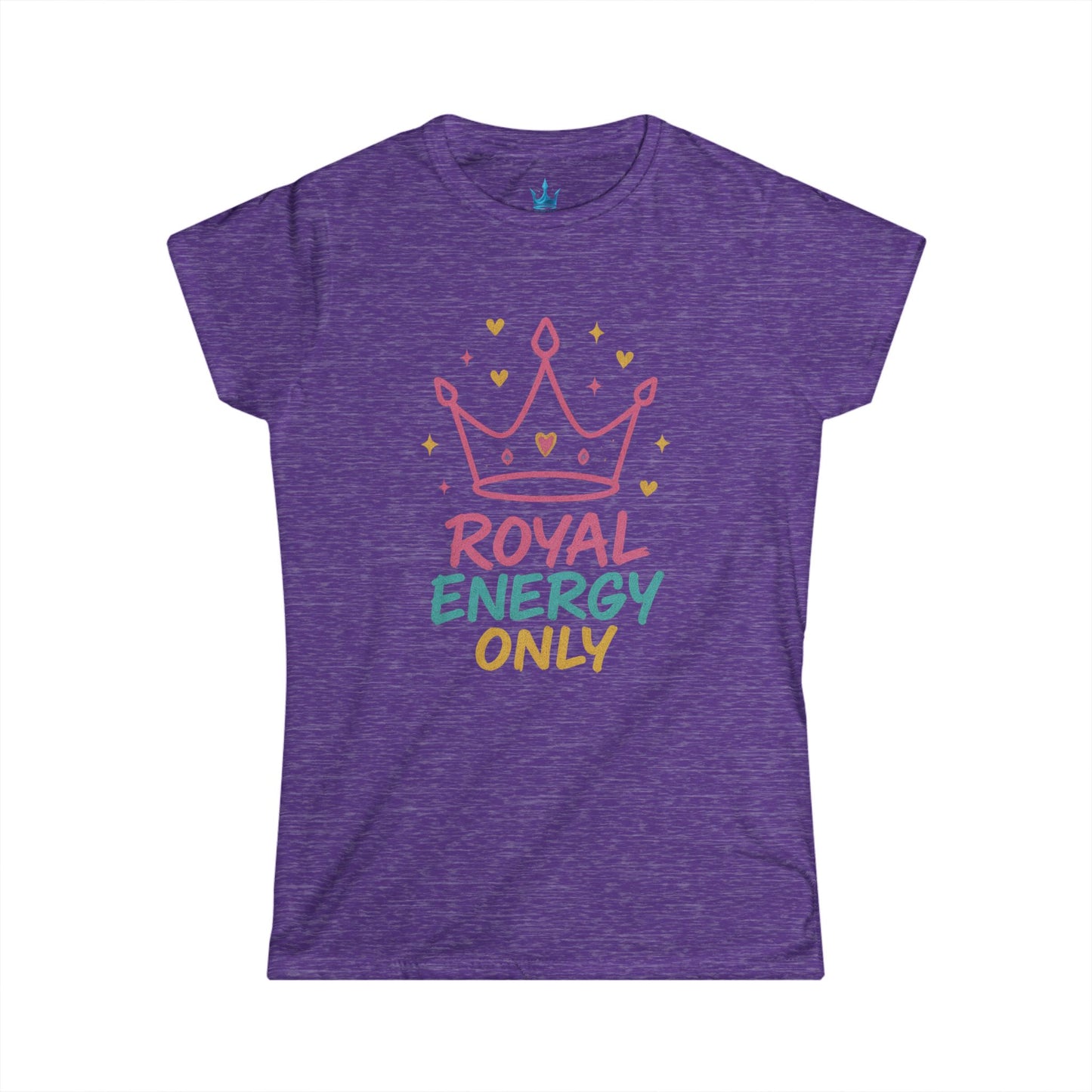 Princess Mayah - Royal Energy Only Affirmation Shirt