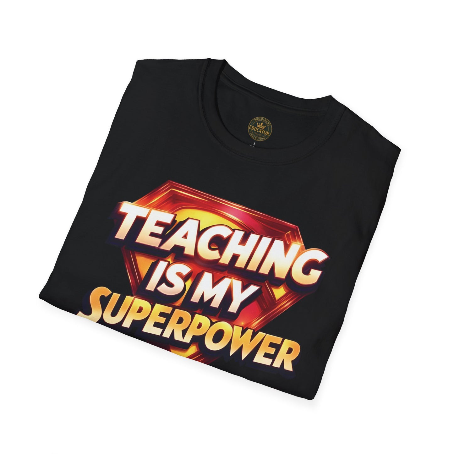 Prominent Educator Men Teaching is my Superpower - Teacher Tribute Tee