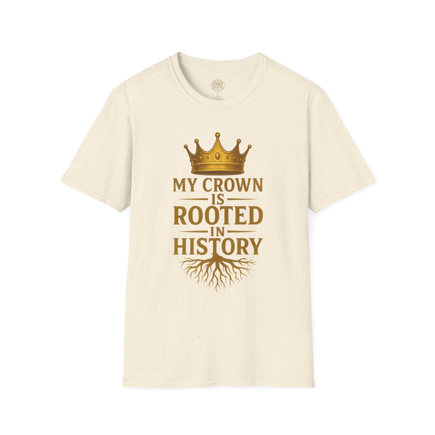 My Crown is Rooted in History - Unisex Legacy Tee