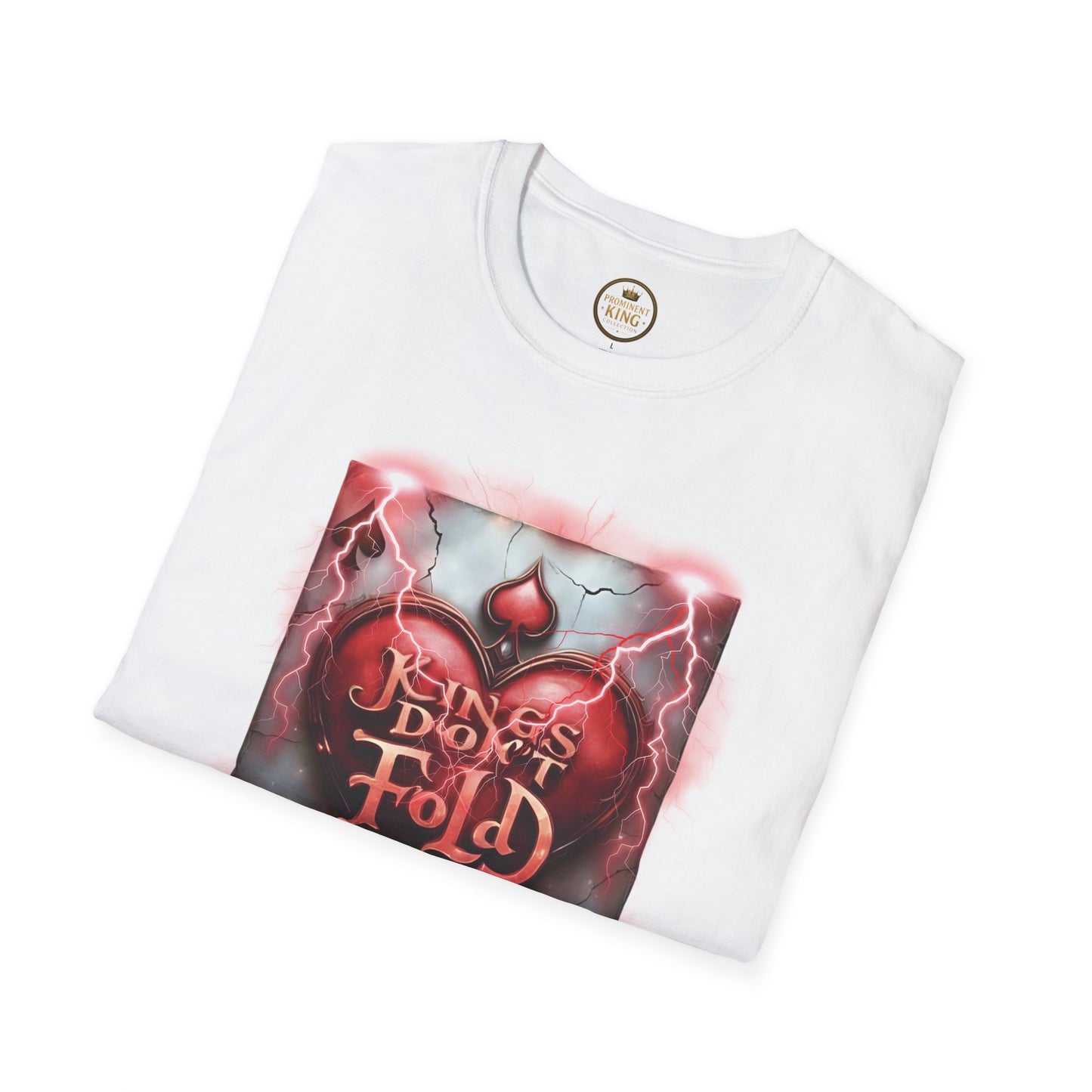 Prominent King - Kings don’t Fold T-Shirt