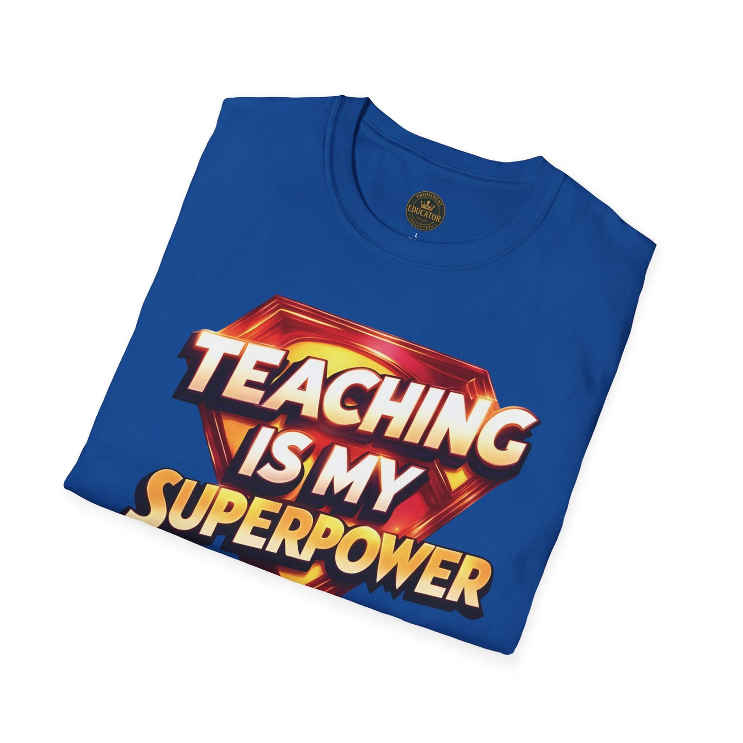 Prominent Educator Men Teaching is my Superpower - Teacher Tribute Tee