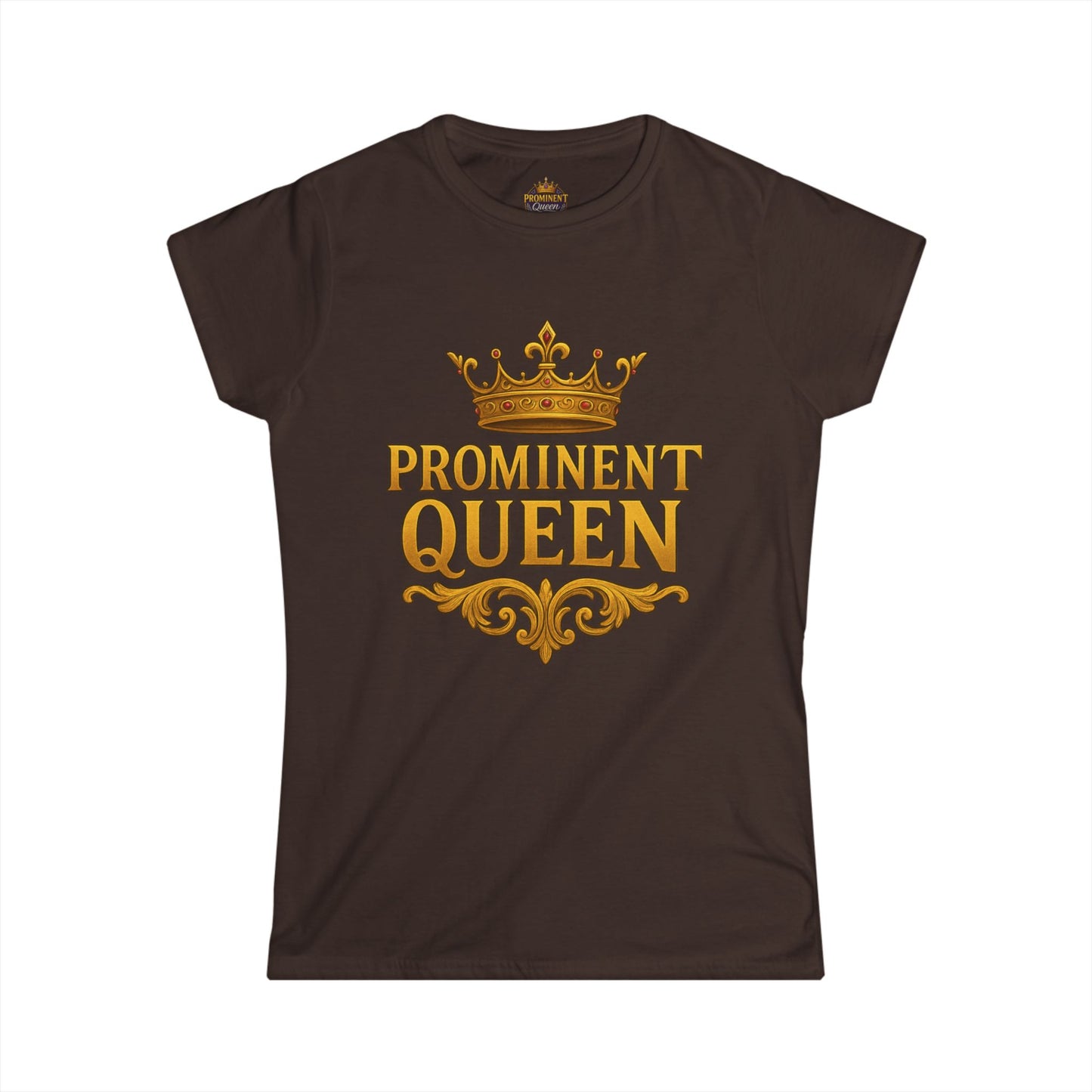 Prominent Queen - Women's Tee - Prominent Queen Collection