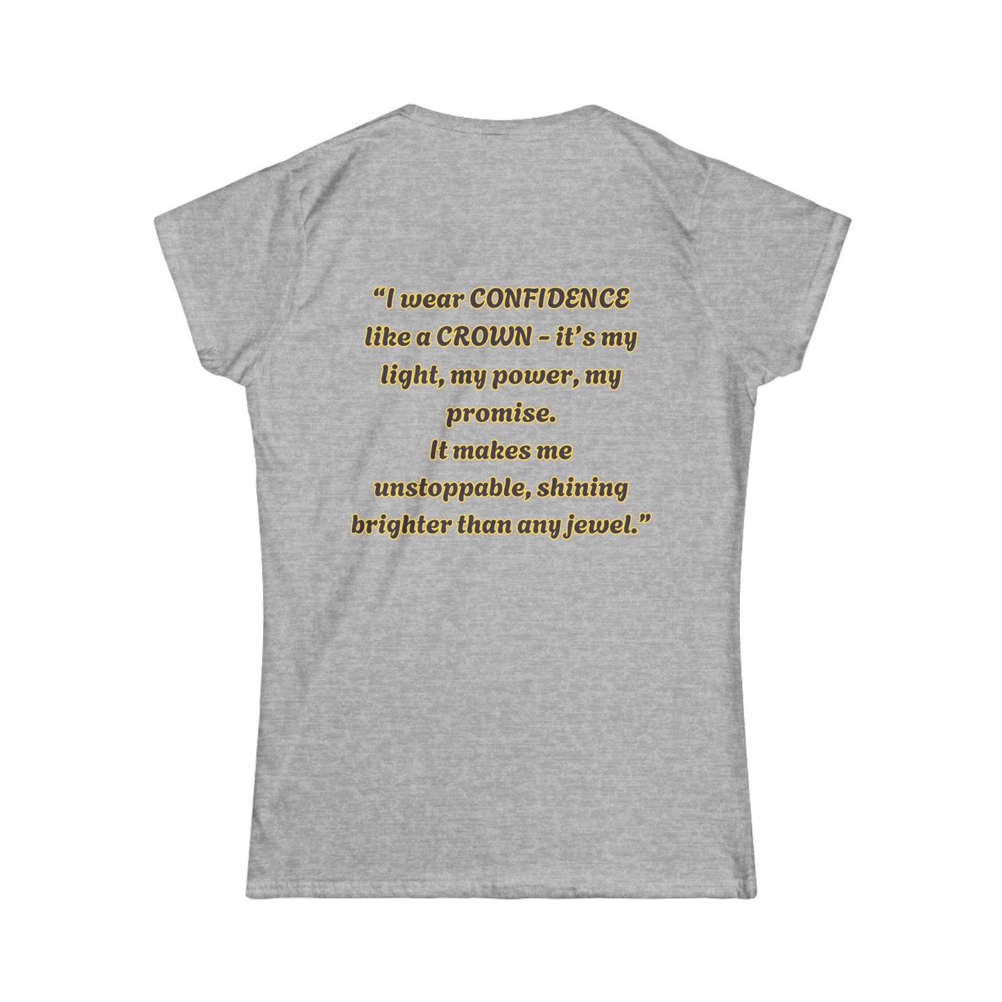 Princess Mayah - Confidence Is My Crown Affirmation Shirt