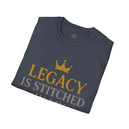 Legacy is Stitched in my Soul - Unisex Legacy Tee