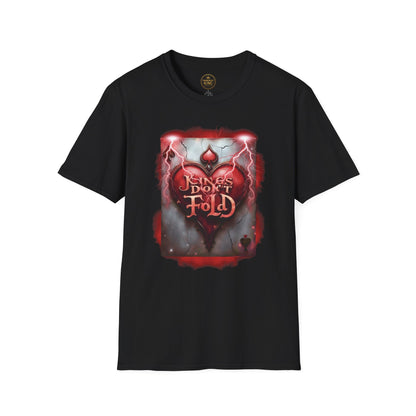 Prominent King - Kings don’t Fold T-Shirt
