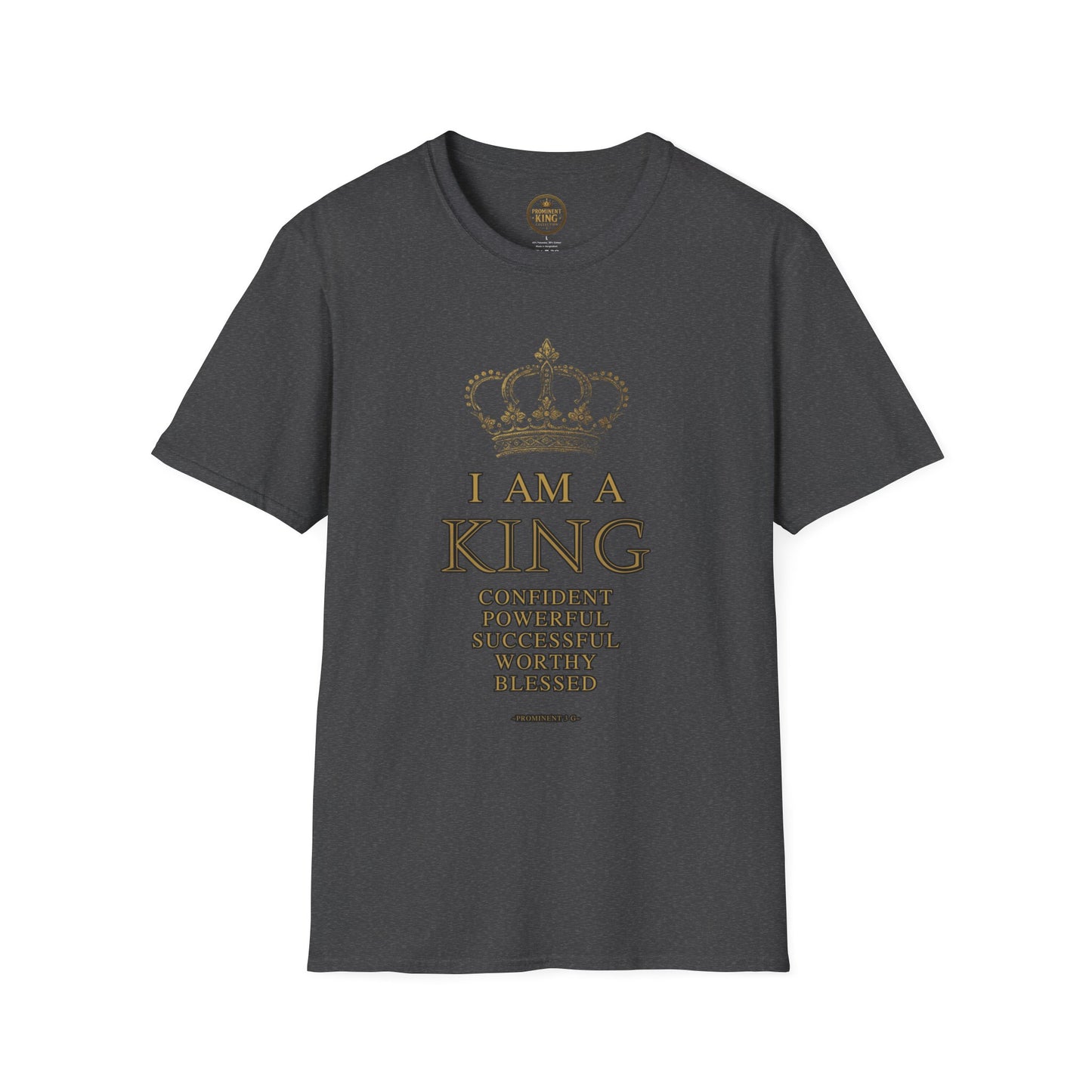 Prominent King - I am A King T-Shirt