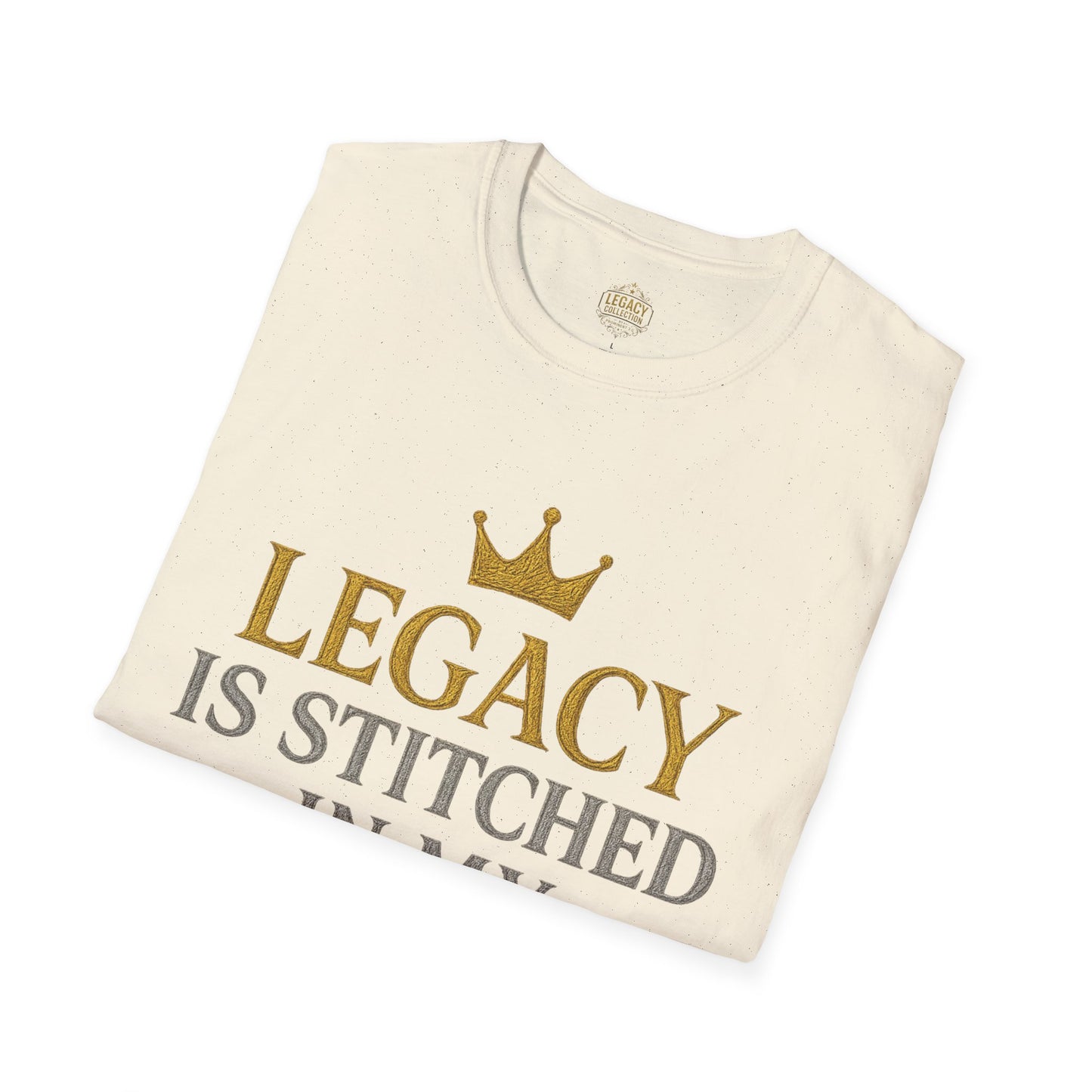 Legacy is Stitched in my Soul - Unisex Legacy Tee