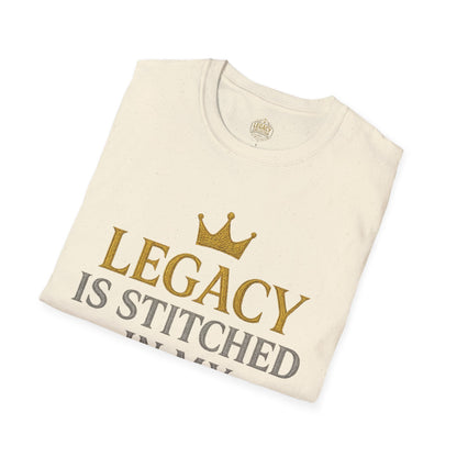 Legacy is Stitched in my Soul - Unisex Legacy Tee