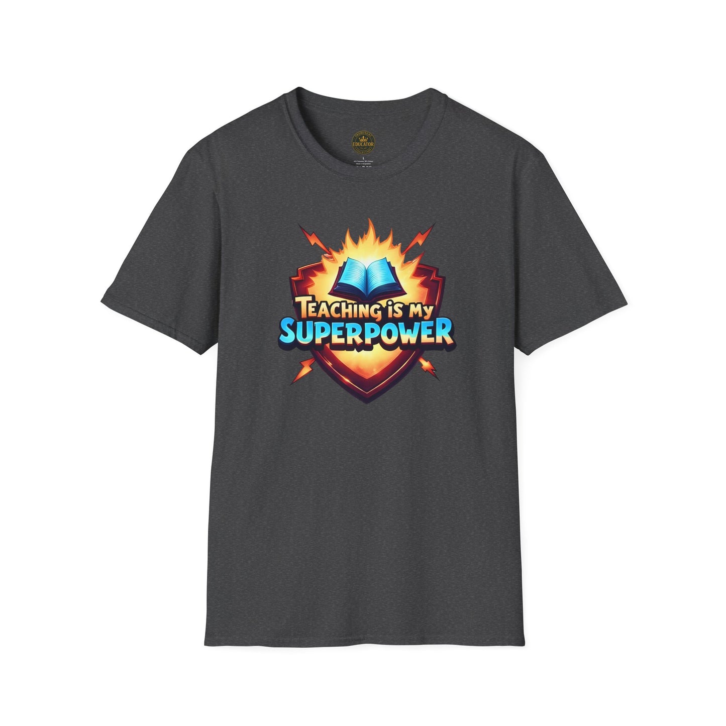 Prominent Educator Men - Teaching is my Superpower Men - Teacher Tribute Tee