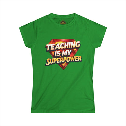Teaching is my Superpower Prominent Educator Women - Teacher Tribute Tee