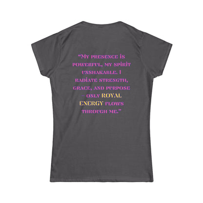 Princess Mayah - Royal Energy Only Affirmation Shirt