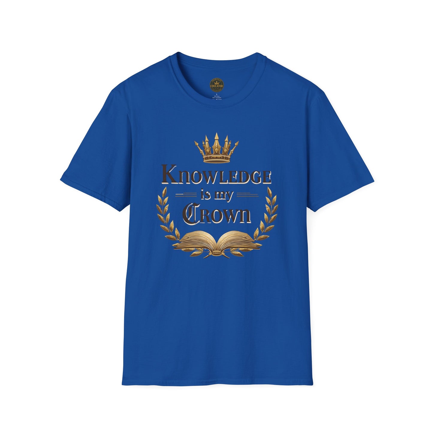 Prominent Educator Men - Knowledge is my Crown Men - Teacher Tribute Tee